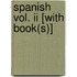 Spanish Vol. Ii [with Book(s)]