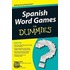 Spanish Word Games For Dummies