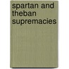 Spartan and Theban Supremacies by Charles Sankey