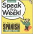 Speak in a Week Spanish Week 2