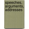 Speeches, Arguments, Addresses by Clement L. 1820-1871 Vallandigham