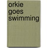 Orkie goes swimming