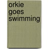 Orkie goes swimming by G. Vergouw