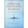 Spiritual Disciplines Handbook door Adele Ahlberg Calhoun