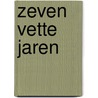 Zeven vette jaren