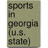 Sports In Georgia (U.S. State) by Miriam T. Timpledon