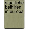 Staatliche Beihilfen in Europa by Michael Blauberger