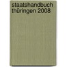 Staatshandbuch Thüringen 2008 door Onbekend