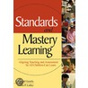 Standards And Mastery Learning by James P. Lalley