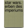Star Wars. Erben des Imperiums door Timothy Zahn