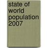 State Of World Population 2007 by United Nations Population Fund (unfpa)