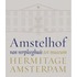 Amstelhof, van verpleeghuis tot museum