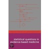Statist Quest Evid Based Med P door Martin Bland