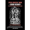 Steel Drivin' Man John Henry P door Scott Reynolds Nelson