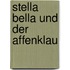 Stella Bella und der Affenklau