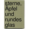 Sterne, Äpfel und rundes Glas door Susanne Schäfer