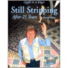 Still Stripping After 25 Years door Eleanor Burns
