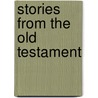 Stories From The Old Testament by Martin Waddell