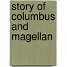 Story of Columbus and Magellan door Thomas Bonaventure Lawler