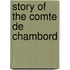 Story of the Comte de Chambord
