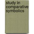 Study In Comparative Symbolics