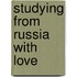 Studying from Russia with Love
