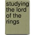 Studying the Lord of the Rings