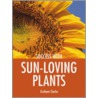 Success with Sun-Loving Plants by Graham Clarke