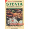 Sugar-Free Cooking with Stevia door Tanya Kirkland