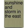 Sunshine and Storm in the East door Annie Baroness Brassey