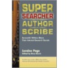Super Searcher, Author, Scribe door L. Page