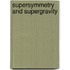 Supersymmetry and Supergravity