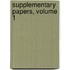 Supplementary Papers, Volume 1