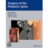 Surgery Of The Pediatric Spine by Stephen L. Huhn