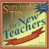 Survival Tips for New Teachers