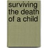 Surviving The Death Of A Child