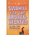 Swahili For The Broken-Hearted