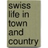 Swiss Life In Town And Country