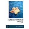 Syllabus Of Historical Geology door A.W. Grabau