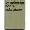 Symphonies Nos. 6-9 Solo Piano door Onbekend