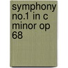 Symphony No.1 In C Minor Op 68 door Johannes Brahms