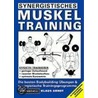 Synergistisches Muskeltraining door Klaus Arndt