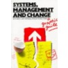 Systems, Management And Change door Ruth Carter