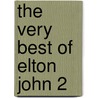 The Very Best Of  Elton John 2 by Unknown