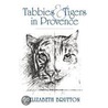 Tabbies And Tigers In Provence door Elizabeth Brutton