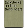 Tackylocks and the Three Bears by Helen Lester
