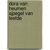 Dora van Heumen Sjpegel van leefde