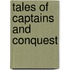 Tales Of Captains And Conquest