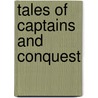 Tales Of Captains And Conquest door Newton Marshall Hall