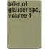 Tales of Glauber-Spa, Volume 1